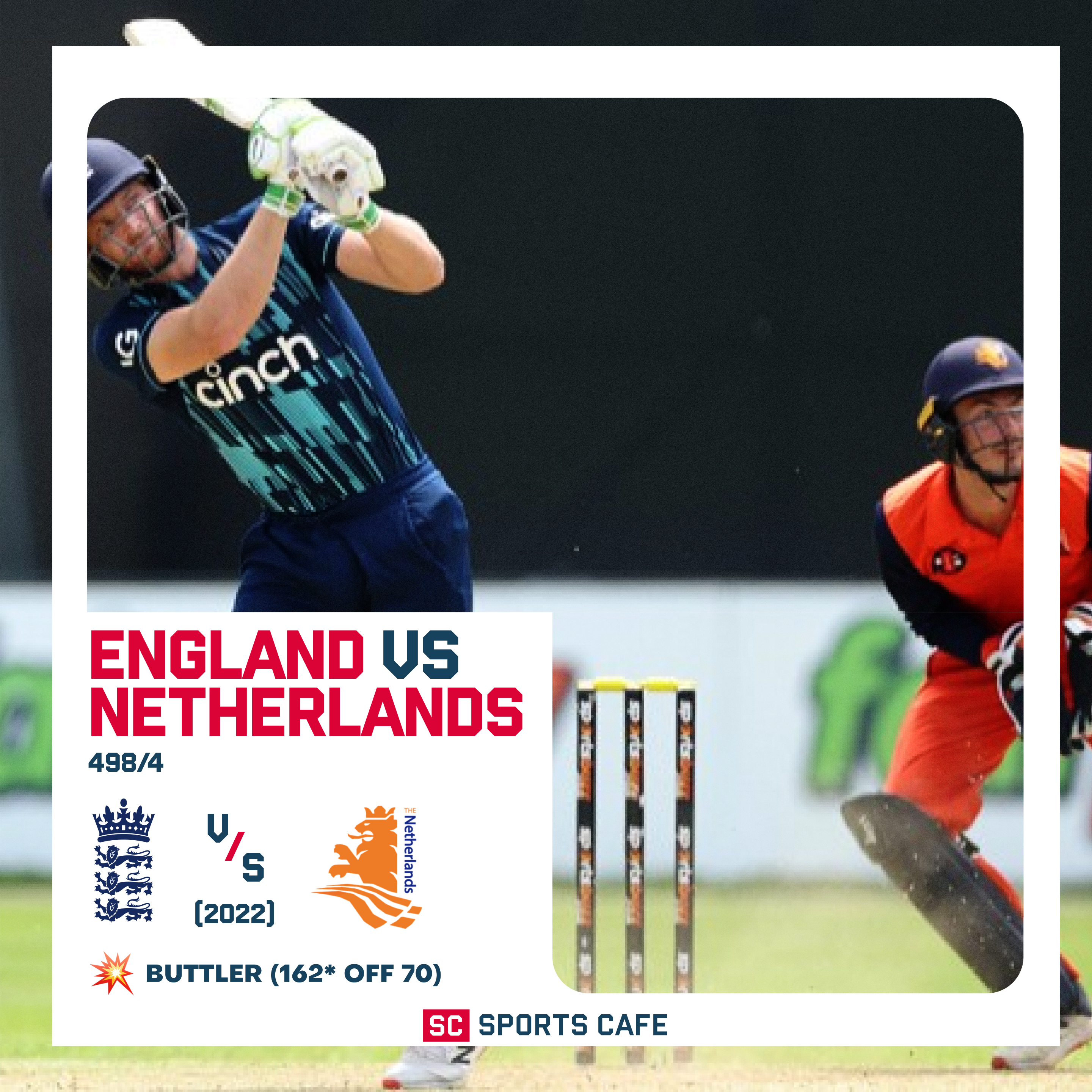 England – 498/4 vs Netherlands.